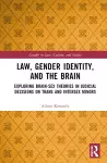 Law, Gender Identity, and the Brain cover