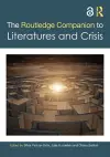 The Routledge Companion to Literatures and Crisis cover