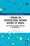 Toward an Intercultural Natural History of Brazil cover