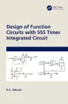 Design of Function Circuits with 555 Timer Integrated Circuit cover