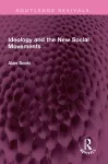 Ideology and the New Social Movements cover