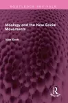 Ideology and the New Social Movements cover