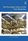 The Routledge History of the First World War cover