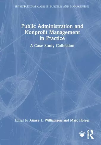 Public Administration and Nonprofit Management in Practice cover