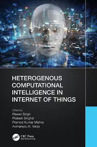 Heterogenous Computational Intelligence in Internet of Things cover