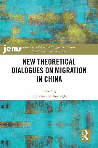 New Theoretical Dialogues on Migration in China cover