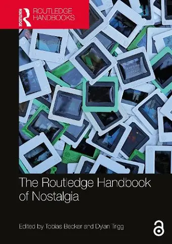 The Routledge Handbook of Nostalgia cover
