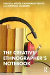 The Creative Ethnographer's Notebook cover