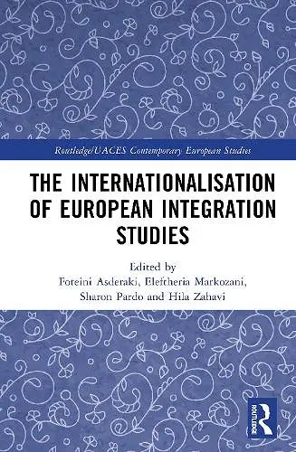 The Internationalisation of European Integration Studies cover