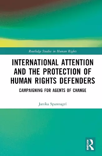 International Attention and the Protection of Human Rights Defenders cover