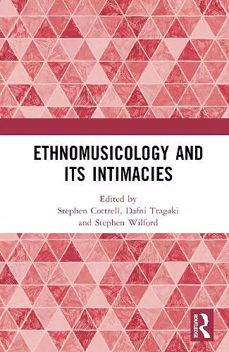 Ethnomusicology and its Intimacies cover