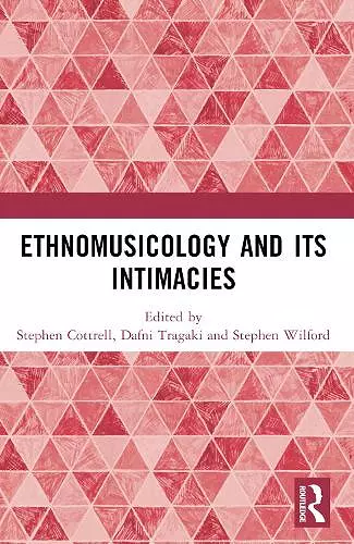 Ethnomusicology and its Intimacies cover