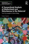 A Transactional Analysis of Motherhood and Disturbances in the Maternal cover