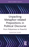 Unpacking Metaphor-related Prepositions in Political Discourse cover