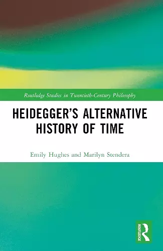 Heidegger’s Alternative History of Time cover