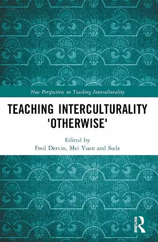Teaching Interculturality 'Otherwise' cover
