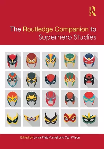 The Routledge Companion to Superhero Studies cover