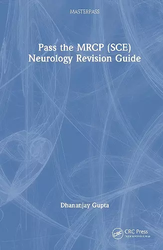 Pass the MRCP (SCE) Neurology Revision Guide cover