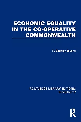 Economic Equality in the Co-Operative Commonwealth cover