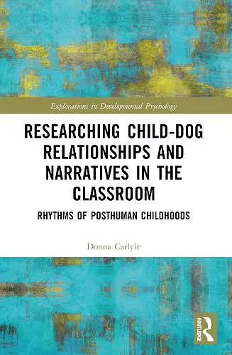 Researching Child-Dog Relationships and Narratives in the Classroom cover