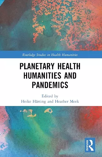 Planetary Health Humanities and Pandemics cover
