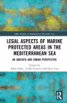 Legal Aspects of Marine Protected Areas in the Mediterranean Sea cover
