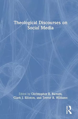 Theological Discourses on Social Media cover