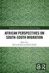 African Perspectives on South–South Migration cover