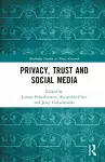 Privacy, Trust and Social Media cover