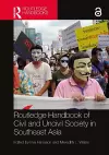 Routledge Handbook of Civil and Uncivil Society in Southeast Asia cover