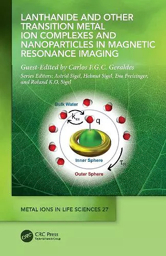 Lanthanide and Other Transition Metal Ion Complexes and Nanoparticles in Magnetic Resonance Imaging cover