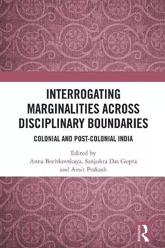Interrogating Marginalities across Disciplinary Boundaries cover