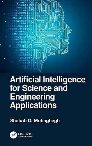 Artificial Intelligence for Science and Engineering Applications cover