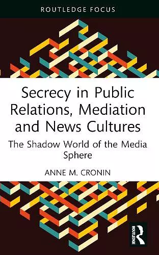 Secrecy in Public Relations, Mediation and News Cultures cover