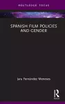 Spanish Film Policies and Gender cover