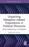 Unpacking Metaphor-related Prepositions in Political Discourse cover