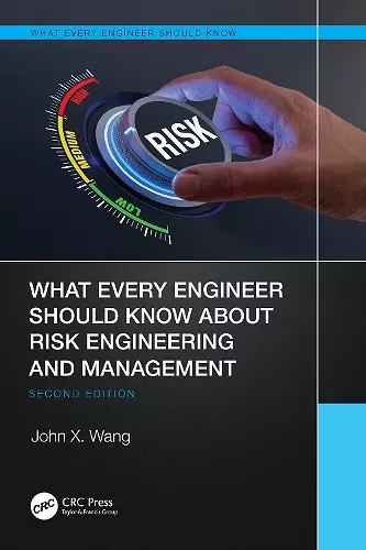 What Every Engineer Should Know About Risk Engineering and Management cover