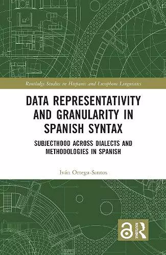 Data Representativity and Granularity in Spanish Syntax cover