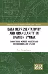 Data Representativity and Granularity in Spanish Syntax cover