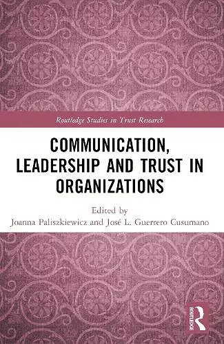 Communication, Leadership and Trust in Organizations cover