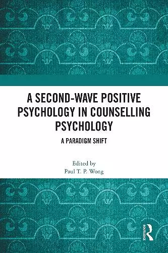 A Second-Wave Positive Psychology in Counselling Psychology cover