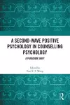 A Second-Wave Positive Psychology in Counselling Psychology cover