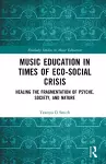 Music Education in Times of Eco-Social Crisis cover