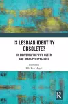 Is lesbian Identity Obsolete? cover