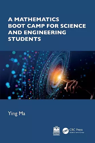 A Mathematics Boot Camp for Science and Engineering Students cover