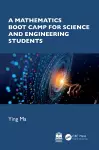 A Mathematics Boot Camp for Science and Engineering Students cover