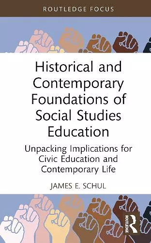 Historical and Contemporary Foundations of Social Studies Education cover