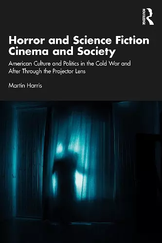 Horror and Science Fiction Cinema and Society cover