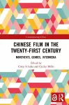 Chinese Film in the Twenty-First Century cover