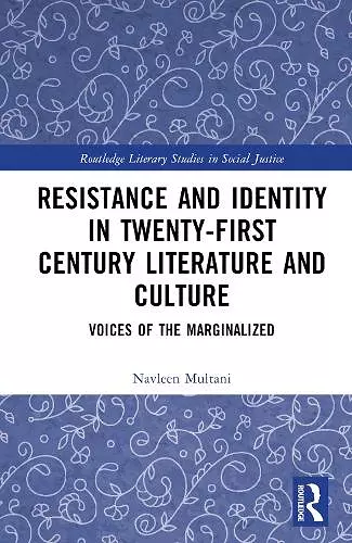 Resistance and Identity in Twenty-First Century Literature and Culture cover